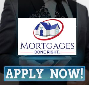 Mortgage Done Right Apply Now 1