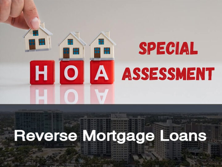 Reverse Mortgages | South Florida Condos & Special Assessments