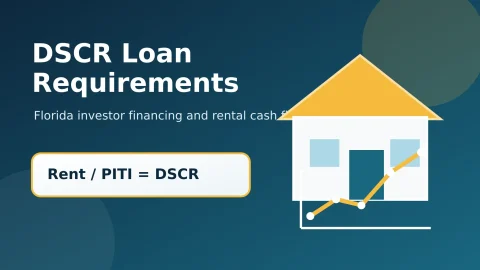 DSCR loan requirements for Florida investors shown with rental home, cash flow chart, and DSCR formula