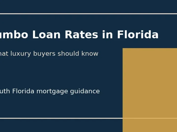 Jumbo Loan Rates in Florida: Buyer Guide