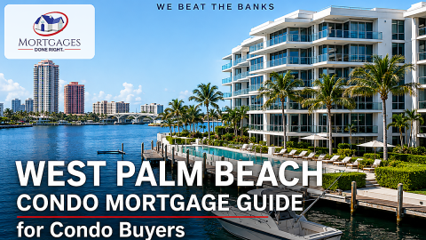 West Palm Beach condo mortgage approval with waterfront condominium buildings