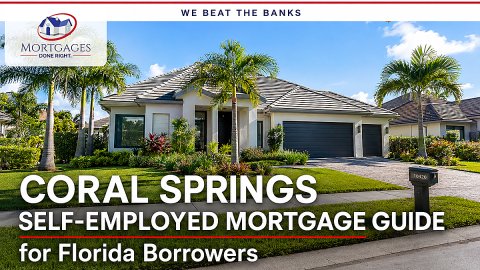 Coral Springs self-employed mortgage planning for a Florida business owner