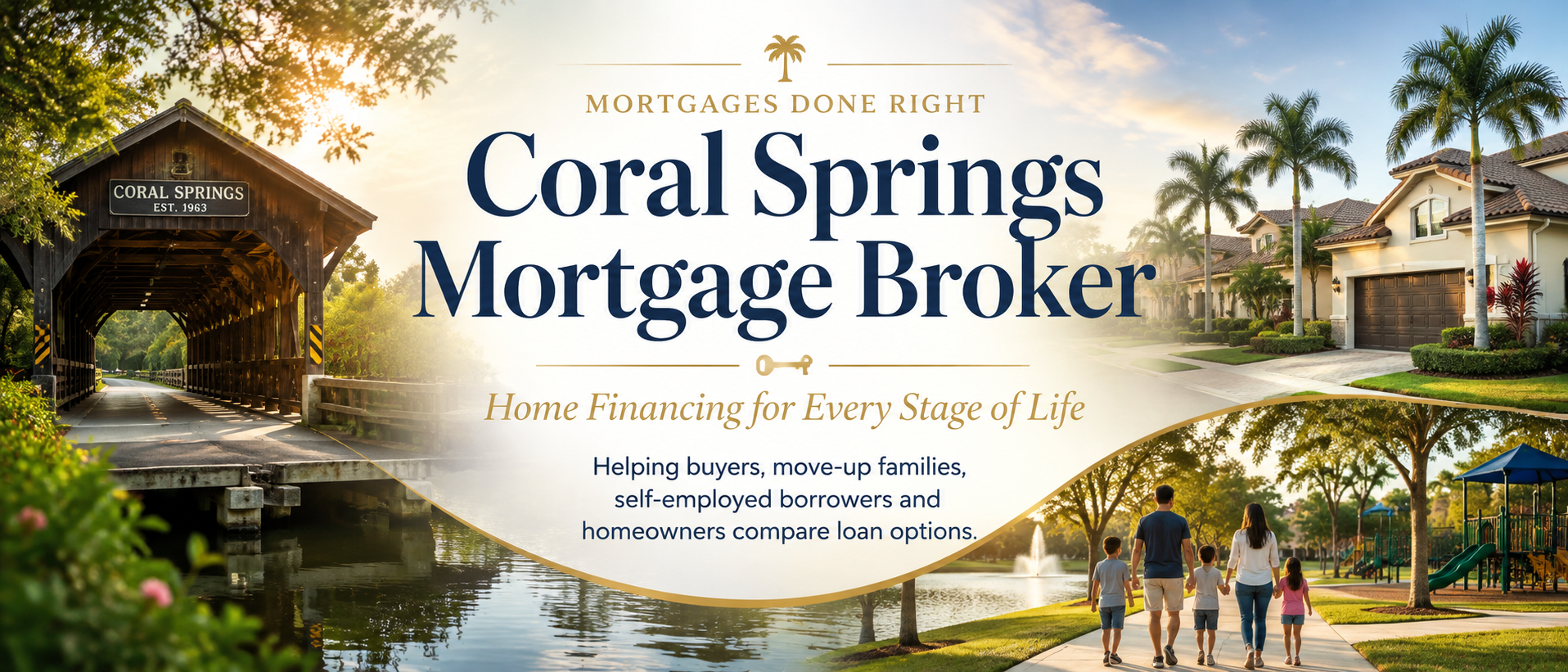 Coral Springs mortgage broker serving homebuyers families self-employed borrowers and homeowners