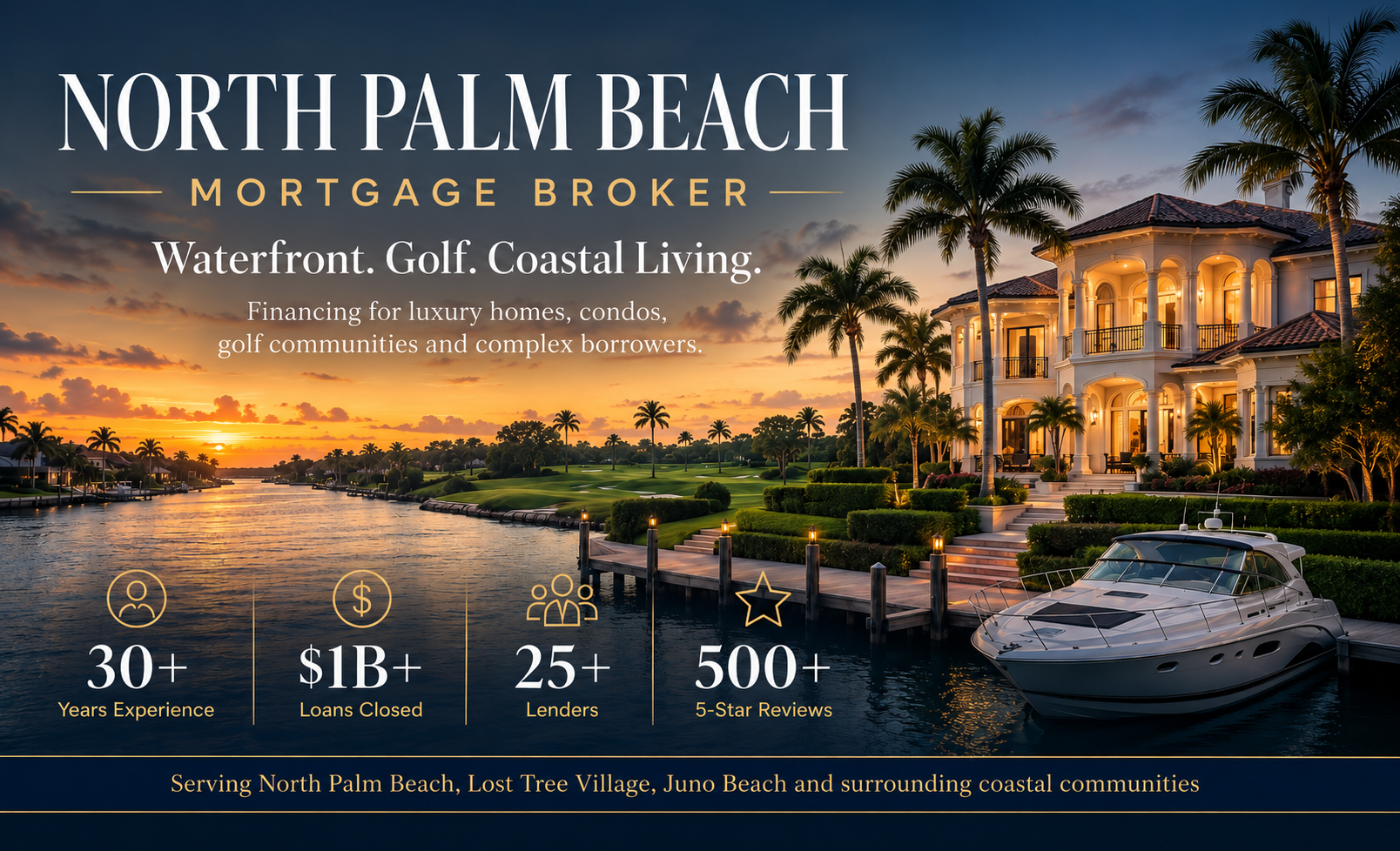 North Palm Beach mortgage broker for waterfront homes condos golf properties jumbo loans and complex borrowers