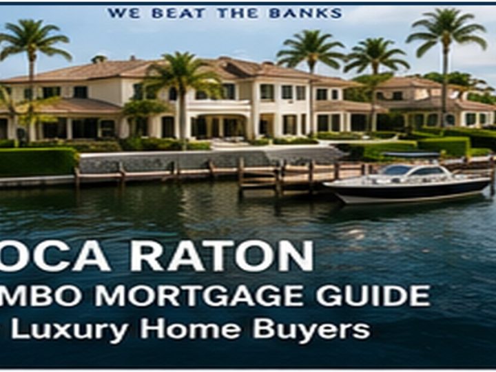 Boca Raton Jumbo Mortgage Guide for Luxury Home Buyers